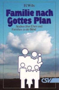 Familie nach Gottes Plan (Buchbesprechung)